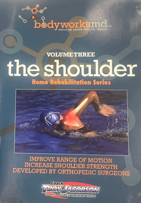 Bodywork’s MD Volume Three The Shoulder (Home Rehabilitation Series) - DVD