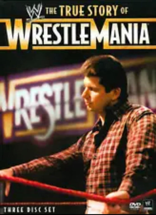 WWE: The True Story of WrestleMania (2011 3-Disc Set) - Used