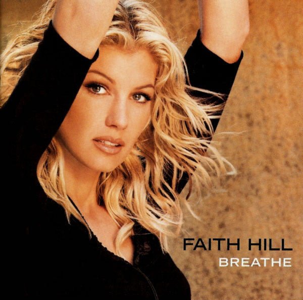 Faith Hill – Breathe (1999) - CD